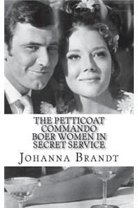 The Petticoat Commando Boer Women in Secret Service