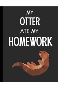 My Otter Ate My Homework