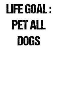 Life Goal Pet All Dogs