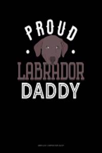 Proud Labrador Daddy