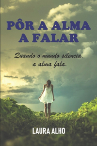 Pôr a alma a falar