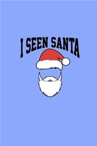 I Seen Santa