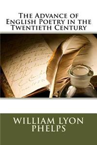 The Advance of English Poetry in the Twentieth Century