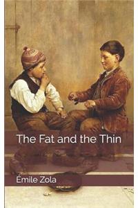 The Fat and the Thin
