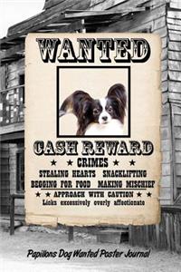 Papillon Dog Wanted Poster Journal