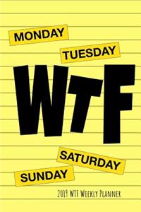 2019 Wtf Weekly Planner