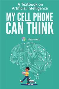My Cell Phone Can Think