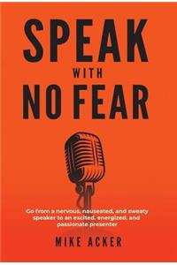 Speak With No Fear