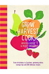 Grow Harvest Cook