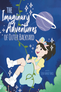 Imaginary Adventures of Outer Backyard