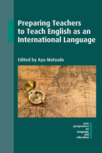 Preparing Teachers to Teach English as an International Language