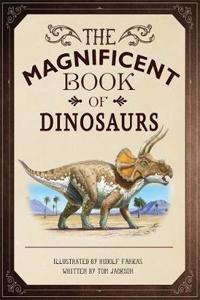 Magnificent Book of Dinosaurs