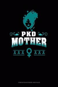 Pkd Mother