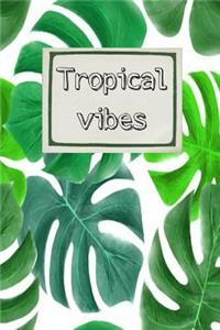 Tropical Vibes