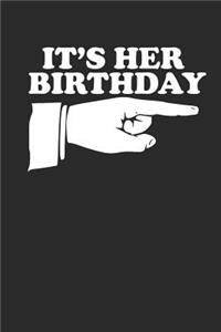 It's Her Birthday