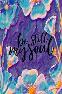 Be Still My Soul