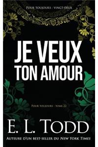 Je veux ton amour