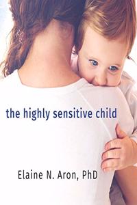 Highly Sensitive Child Lib/E