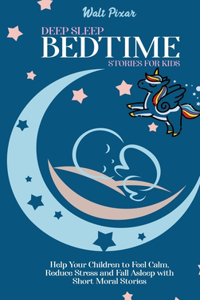 Deep Sleep Bed Time Stories for Kids