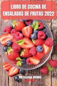 Libro de Cocina de Ensaladas de Frutas 2022
