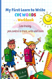My First Learn to Write CVC WORDS Workbook Line tracing, pen control to trace, write and learn