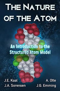 Nature of the Atom: An Introduction to the Structured Atom Model