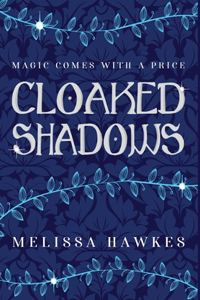 Cloaked Shadows