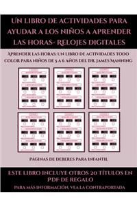 Páginas de deberes para infantil (Un libro de actividades para ayudar a los niños a aprender las horas- Relojes digitales)