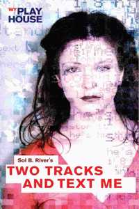 Two Tracks and Text Me