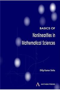 Basics of Nonlinearities in Mathematical Sciences