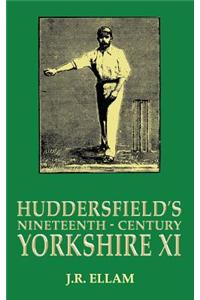 Huddersfield's Nineteenth-Century Yorkshire XI