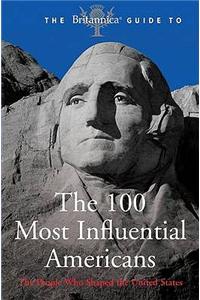 The Britannica Guide To The 100 Most Inf