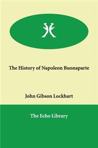 The History of Napoleon Buonaparte