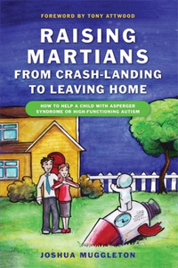 Raising Martians - From Crash-Landing to Leaving Home