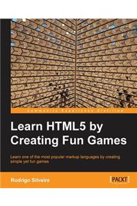 Learning Html5 by Creating Fun Games