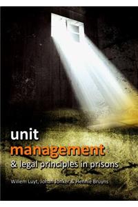 Unit Management & Legal Principles in Prisons