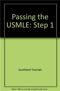 Passing the USMLE: Step 1