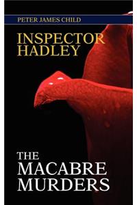 Inspector Hadley the Macabre Murders