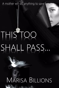 This Too Shall Pass...