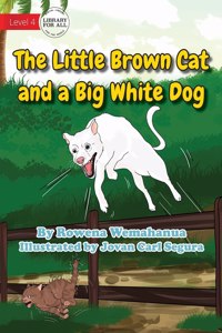 Little Brown Cat and a Big White Dog