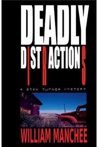 Deadly Distractions