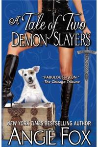 A Tale of Two Demon Slayers