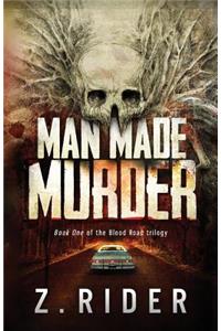Man Made Murder