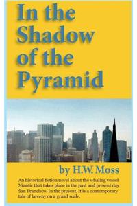 In the Shadow of the Pyramid