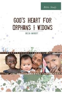 God's Heart for Orphans and Widows Bible Study