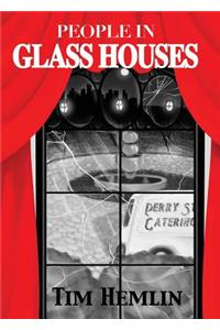 People in Glass Houses
