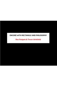 Encore with Rectangle and Philosophy