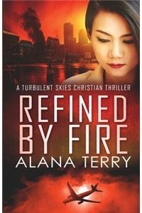 Refined by Fire - Large Print