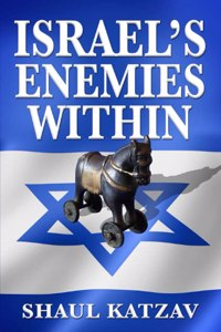 Israel's Enemies Within