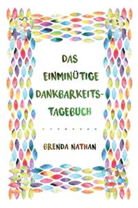 Einminütige Dankbarkeits-Tagebuch